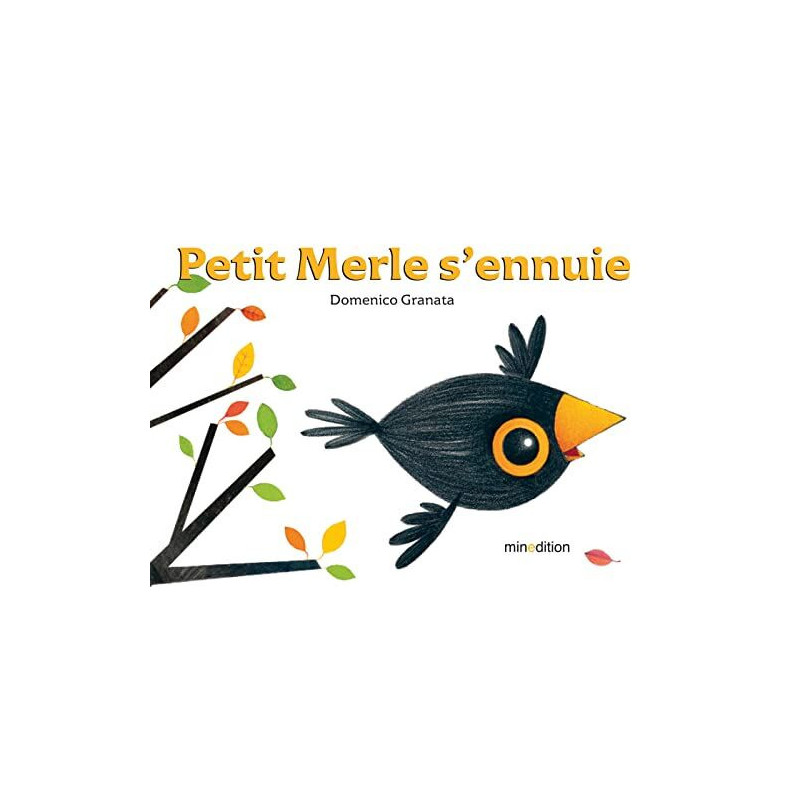 Petit Merle s'ennuie