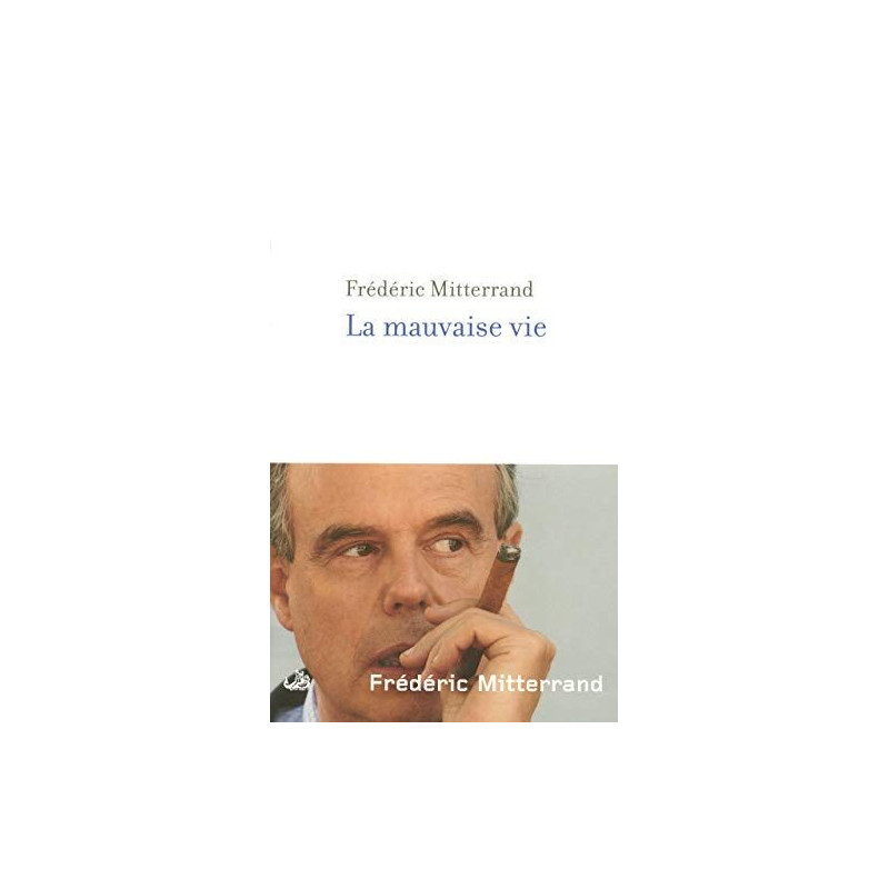 La Mauvaise Vie