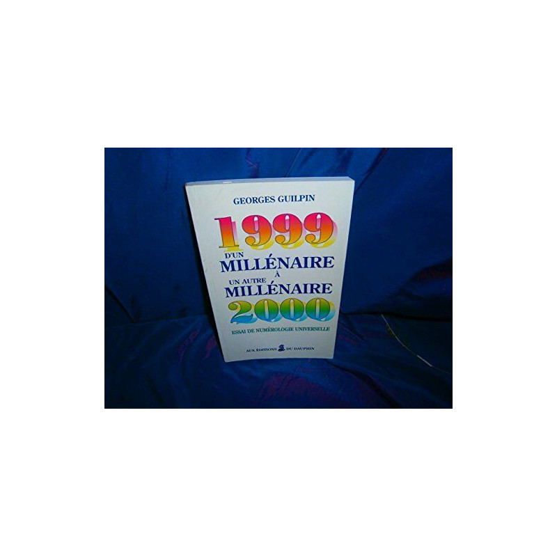 D'un millénaire à un autre millénaire (1999-2000) : Essai de...