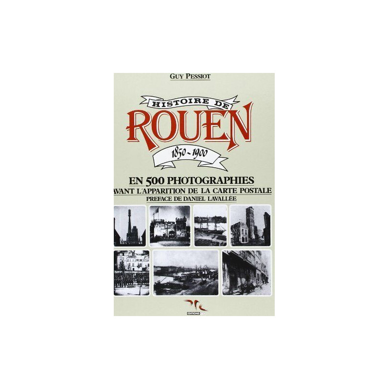 Histoire De Rouen 1850-1900 T1