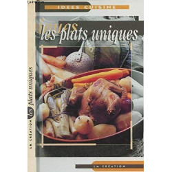 Idees cuisine : les plats uniques