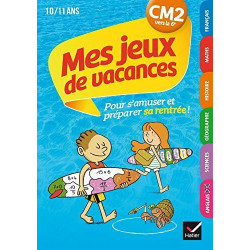 Mes Jeux de Vacances du CM2 a la 6e- Cahier de vacances