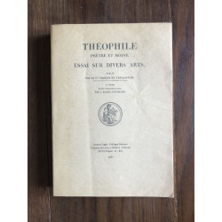 Theophile prêtre et moine essai sur divers arts PUBLIE PAR LE Cte...