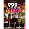 999+1 aventures VINS: Vignobles - Caves - Festivals