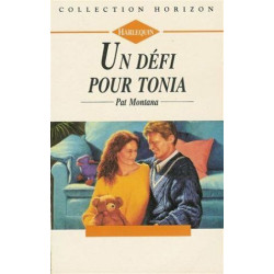 Un défi pour Tonia : Collection : Harlequin horizon n° 1350