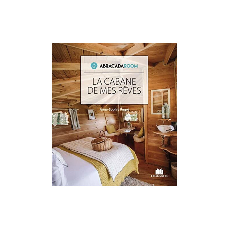 La cabane de mes rêves