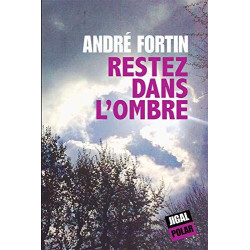 Restez dans l'ombre