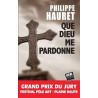 Que Dieu me pardonne
