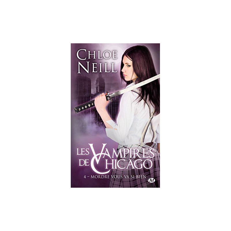 Les vampires de Chicago Tome 4 : Mordre vous va si bien