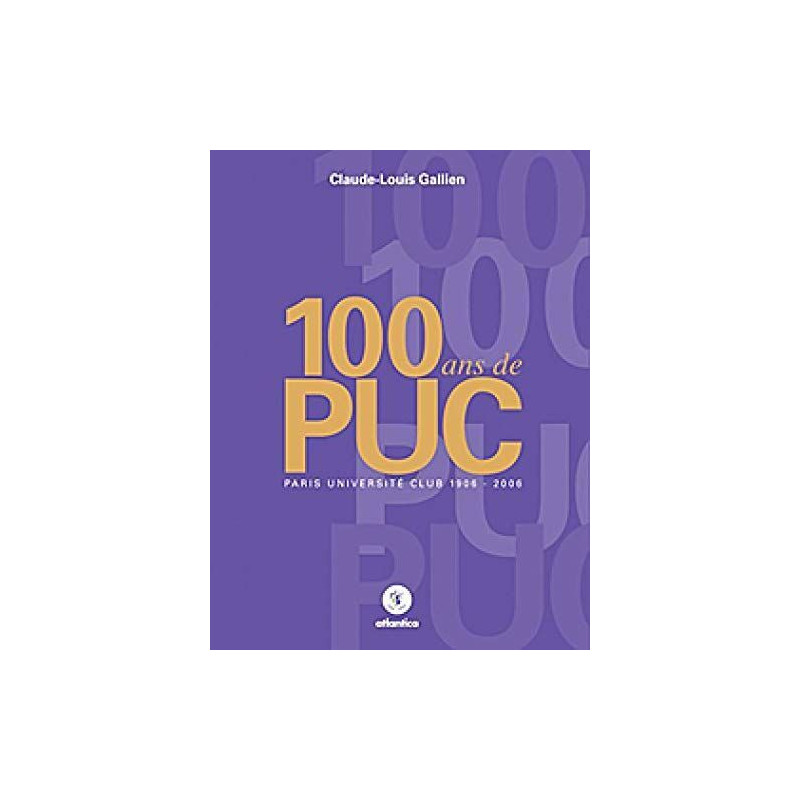 100 ans de P.U.C
