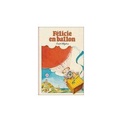 Félicie en ballon : Collection : Bibliothèque rose cartonnée