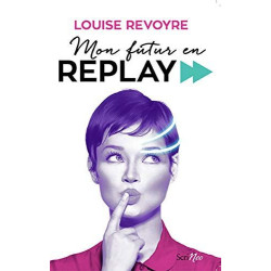 Mon futur en replay
