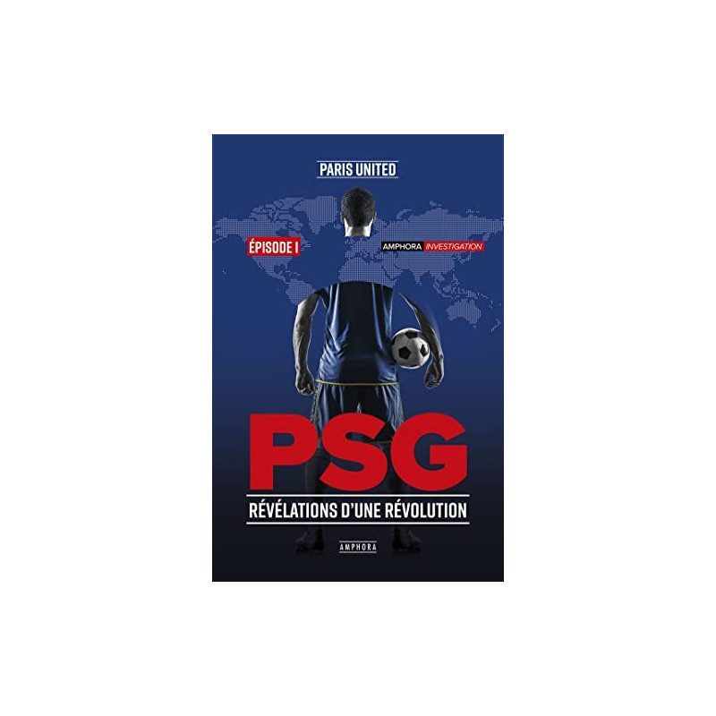 PSG Révélations d'une révolution - Episode 1