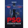 PSG Révélations d'une révolution - Episode 1