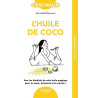 L'huile de coco: Tout les bienfaits de cette huile magique pour la...