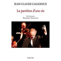 La Partition d'une vie: Entretiens avec Frédéric Gaussin