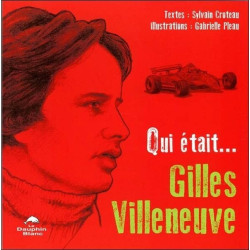 Qui était... Gilles Villeneuve