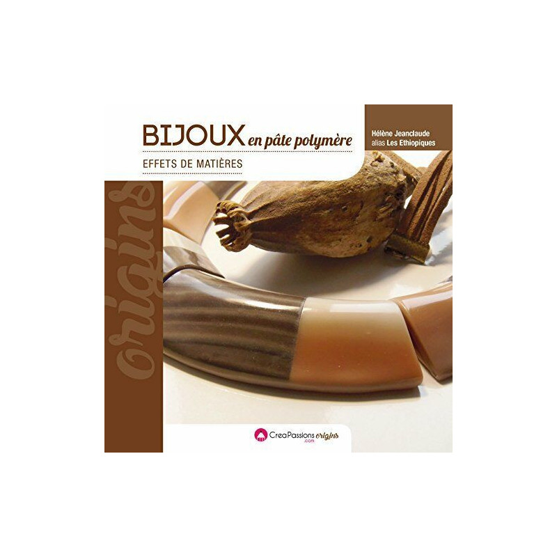 Bijoux en pâte polymère effets de matière (2e édition)