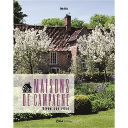 Maisons de Campagne: Vivre son rêve