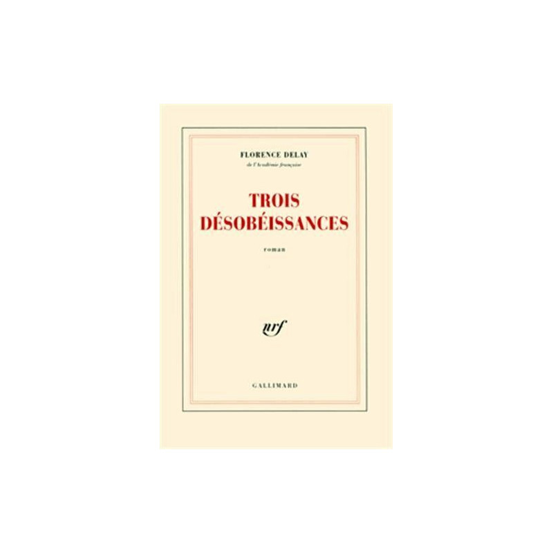 Trois désobéissances