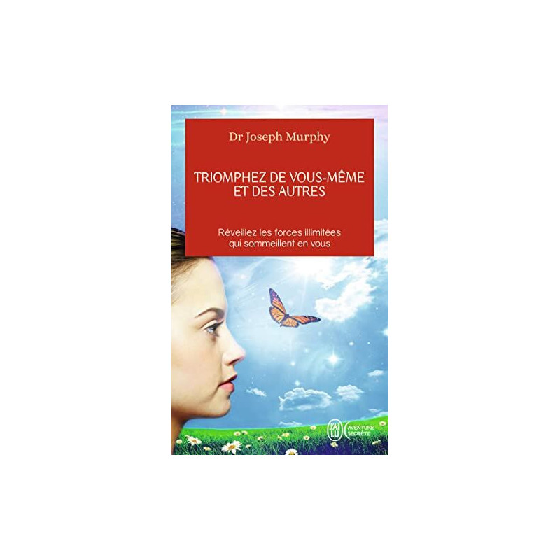 Triomphez de vous-même et des autres