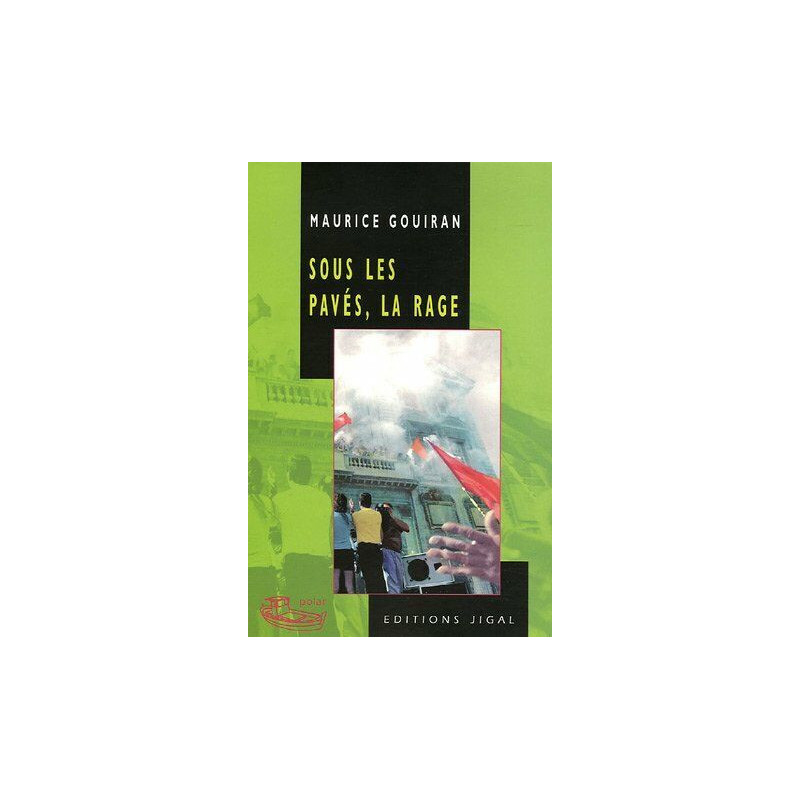 Sous les pavés la rage