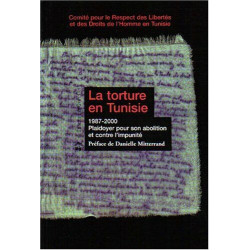 La torture en Tunisie 1987-2000