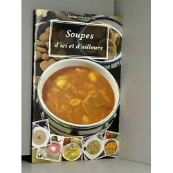 Soupes d'ici et d'ailleurs