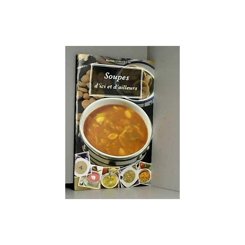 Soupes d'ici et d'ailleurs