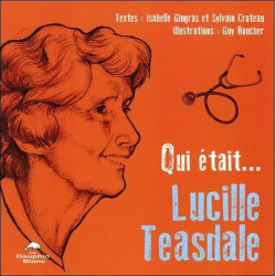 Qui était... Lucille Teasdale