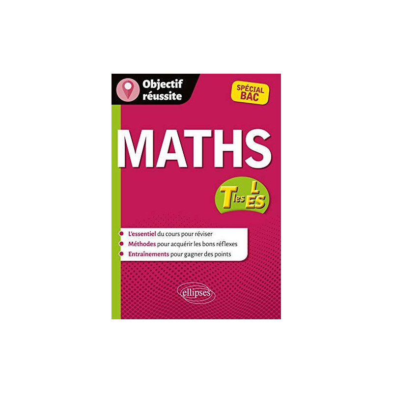 Mathématiques - Terminales ES et L - spécial Bac