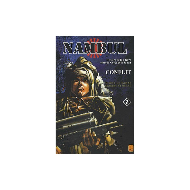Nambul T02: histoire de la guerre entre la corée et le japon