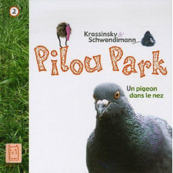 Un pigeon dans le nez