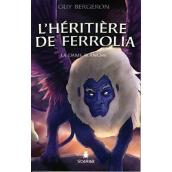 L'héritière de Ferrolia - La Dame blanche Tome 2