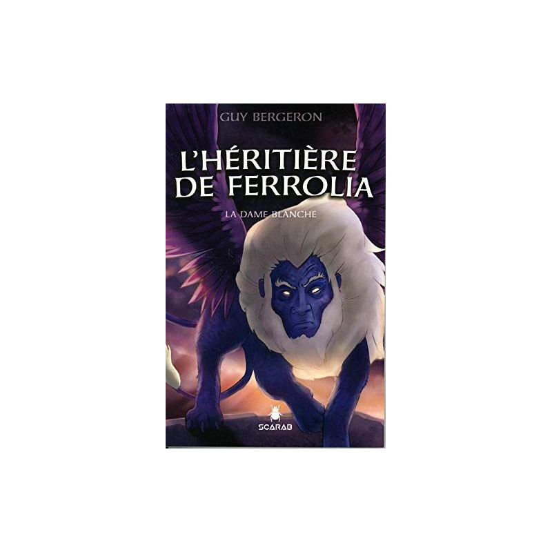 L'héritière de Ferrolia - La Dame blanche Tome 2