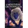 L'héritière de Ferrolia - La Dame blanche Tome 2