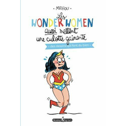 Les wonderwomen aussi mettent une culotte gainante
