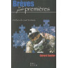 Brèves de grandes premières