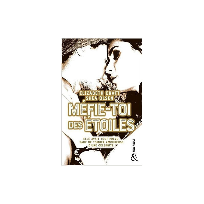 Méfie-toi des étoiles: une romance New Adult dans l'univers...