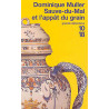 Sauvé du mal et l'appât du grain