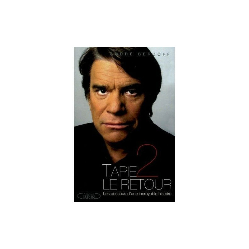 Tapie 2 Le retour