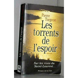 Les torrents de l'espoir / roman