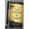 Les torrents de l'espoir / roman