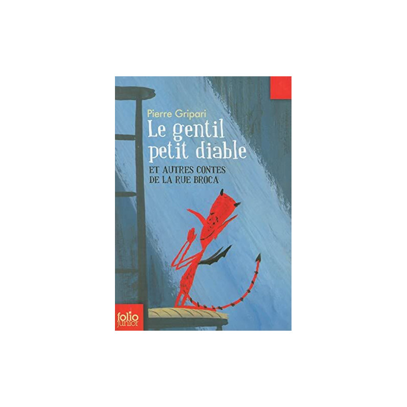 LE GENTIL PETIT DIABLE ET AUTRES CONTES DE LA RUE BROCA