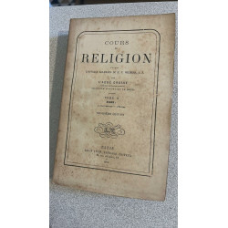 Cours de Religion - Tome II : Dogme La Rédemption - L'Eglise
