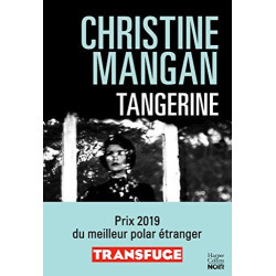 Tangerine (version française): La sueur froide de votre été