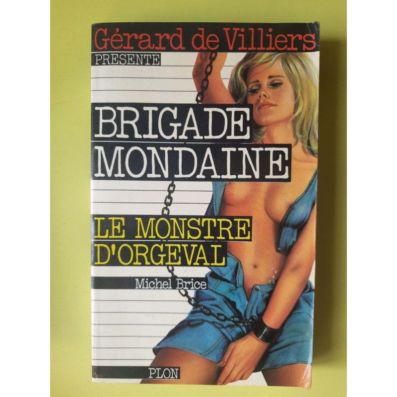 Le monstre D'Orgeval - brigade mondaine n°1