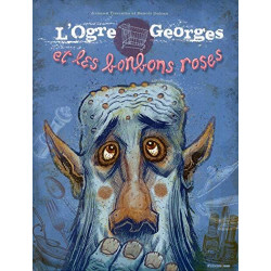 L'Ogre Georges et les bonbons roses