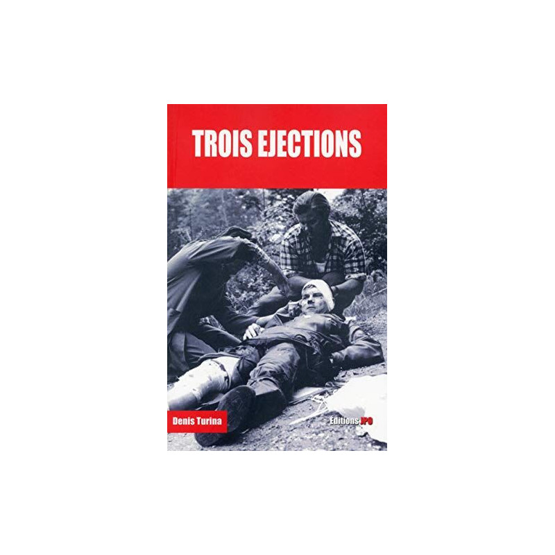 Trois éjections