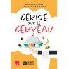 La Cerise sur le cerveau